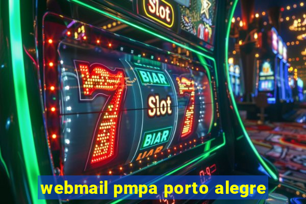 webmail pmpa porto alegre